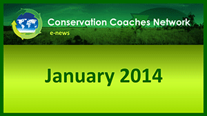 Conservation coaches network ccnet news january 2014