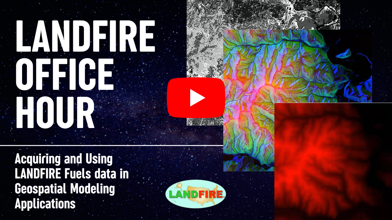 Open Office Hours Thursday: Topic: disturbance Data. LANDFIRE Logo