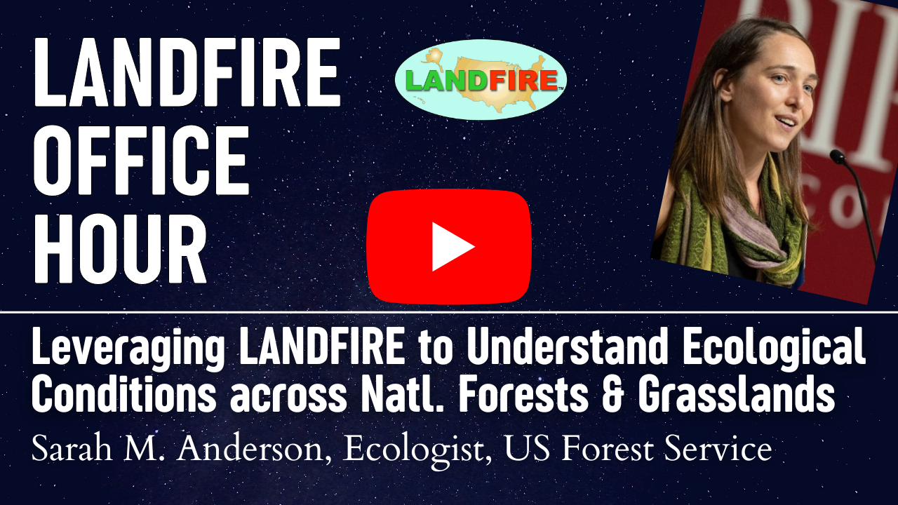 Open Office Hours LANDFIRE Vegetation Mapping